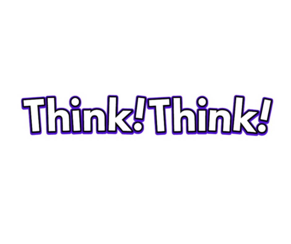 Think!Think!